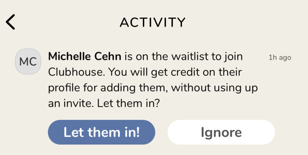 Activity screen sample of inviting people from the Clubhouse waitlist