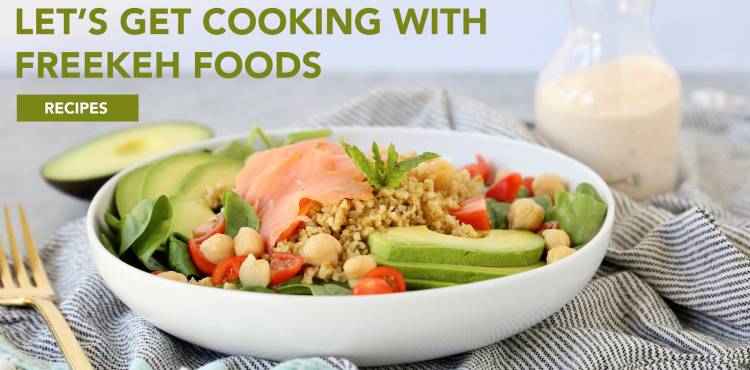 Let's Get Cooking with Freekeh Foods"