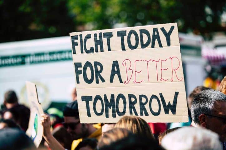 Fight Today for a Better Tomorrow - picket sign of protesters